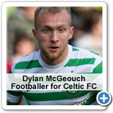 Dylan McGeouch - Footballer for Celtic FC