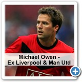 Michael Owen - Ex Liverpool & Man Utd