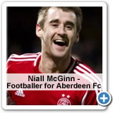 Niall McGinn - Footballer for Aberdeen Fc